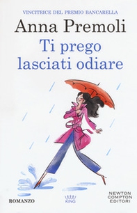 Ti prego, lasciati odiare - Librerie.coop