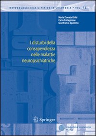 I disturbi della consapevolezza nelle malattie neuropsichiatriche - Librerie.coop I disturbi della consapevolezza nelle malattie neuropsichiatriche - Librerie.coop