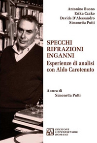 Specchi rifrazioni inganni. Esperienze di analisi con Aldo Carotenuto - Librerie.coop