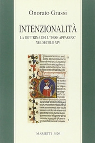 Intenzionalità. La dottrina dell'«esse apparens» nel secolo XIV - Librerie.coop