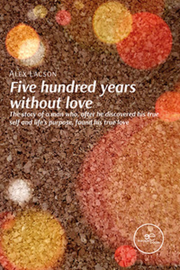 Five hundred years without love - Librerie.coop Five hundred years without love - Librerie.coop
