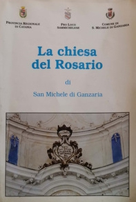 La Chiesa del Rosario di San Michele di Ganzaria - Librerie.coop