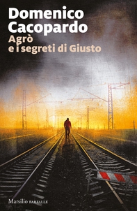 Agrò e i segreti di Giusto - Librerie.coop