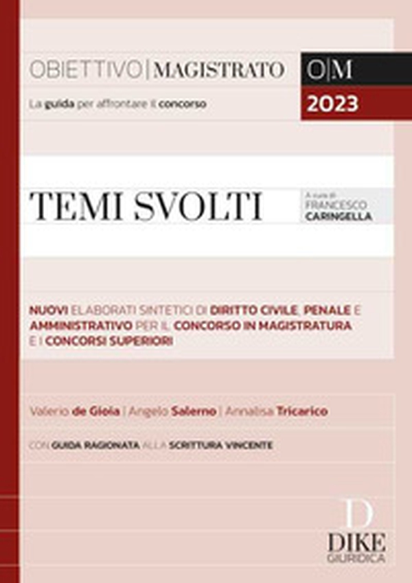 Temi svolti. Nuovi elaborati sintetici di diritto civile, penale e amministrativo per il concorso in magistratura e i concorsi superiori - Librerie.coop Temi svolti. Nuovi elaborati sintetici di diritto civile, penale e amministrativo per il concorso in magistratura e i concorsi superiori - Librerie.coop