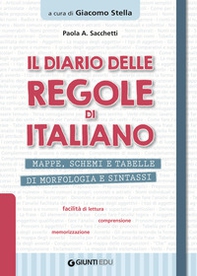 Il diario delle regole di italiano. Mappe, schemi e tabelle di morfologia e sintassi - Librerie.coop Il diario delle regole di italiano. Mappe, schemi e tabelle di morfologia e sintassi - Librerie.coop