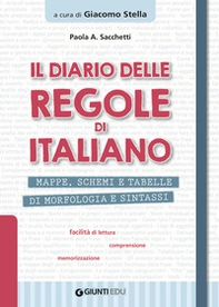 Il diario delle regole di italiano. Mappe, schemi e tabelle di morfologia e sintassi - Librerie.coop