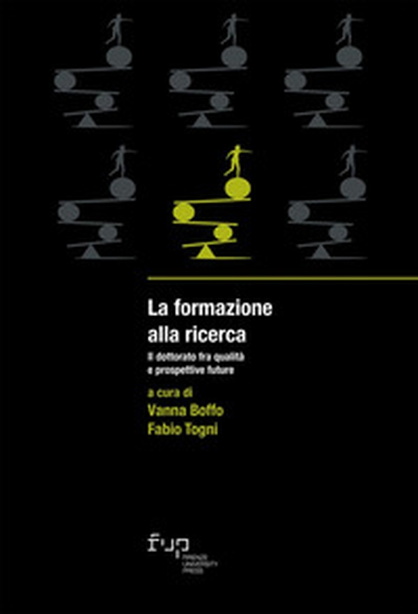 La formazione alla ricerca. Il dottorato fra qualità e prospettive future - Librerie.coop La formazione alla ricerca. Il dottorato fra qualità e prospettive future - Librerie.coop