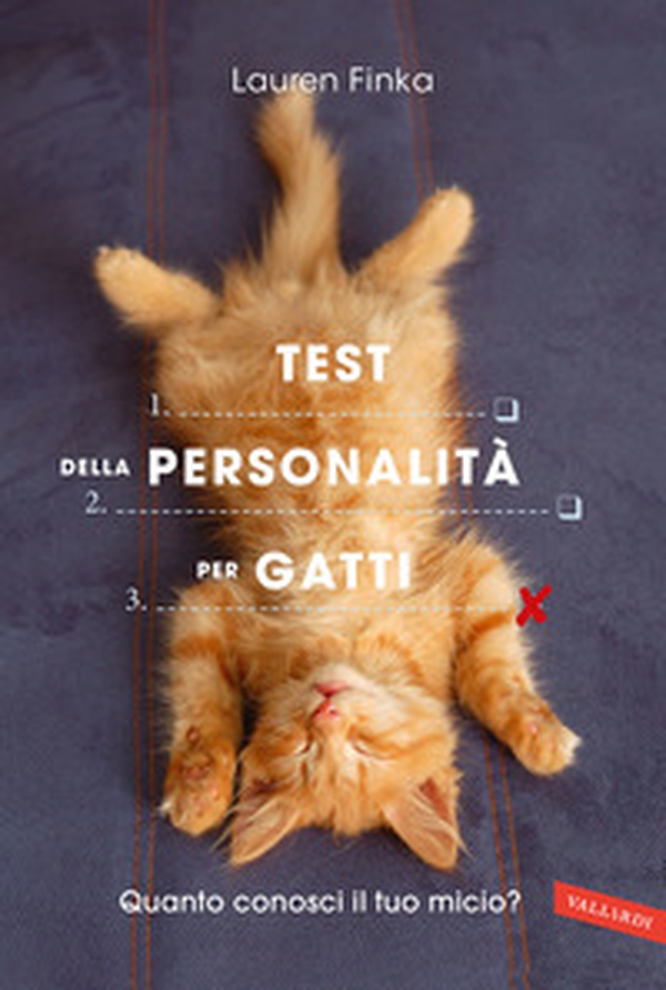Test della personalità per gatti. Quanto conosci il tuo micio? - Librerie.coop Test della personalità per gatti. Quanto conosci il tuo micio? - Librerie.coop