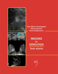 Imaging in senologia. Testo atlante - Librerie.coop