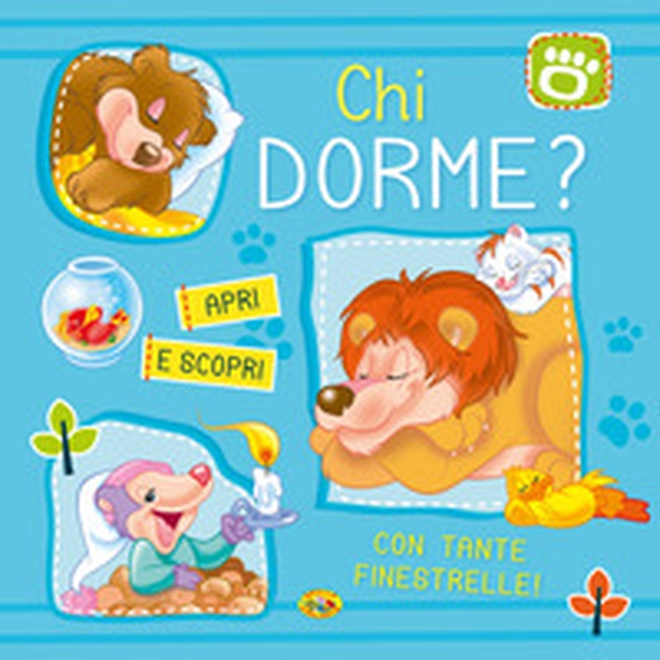 Chi dorme? Apri e scopri - Librerie.coop Chi dorme? Apri e scopri - Librerie.coop