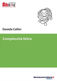 Complessità felice - Librerie.coop