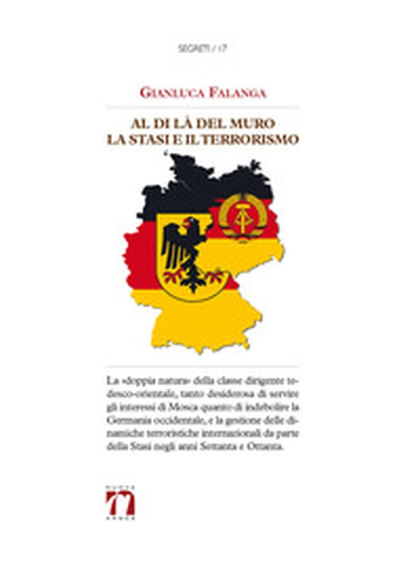 Al di là del Muro. La Stasi e il terrorismo - Librerie.coop Al di là del Muro. La Stasi e il terrorismo - Librerie.coop