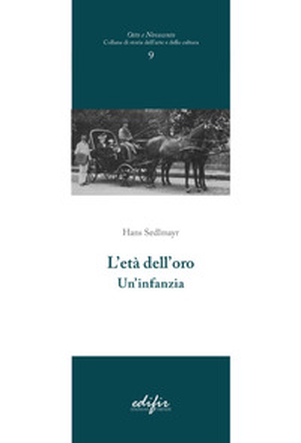 L'età dell'oro. Un'infanzia - Librerie.coop L'età dell'oro. Un'infanzia - Librerie.coop
