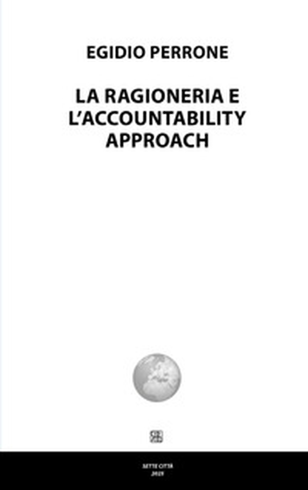 La ragioneria e l'accountability approach - Librerie.coop La ragioneria e l'accountability approach - Librerie.coop
