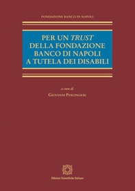 Per un trust della Fondazione Banco di Napoli a tutela dei disabili - Librerie.coop