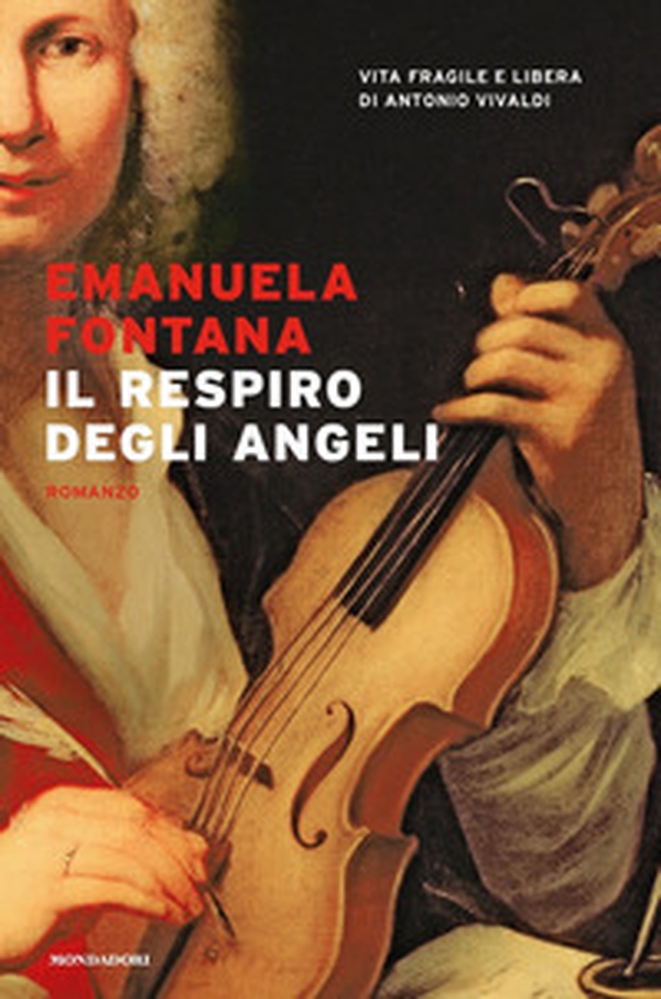 Il respiro degli angeli. Vita fragile e libera di Antonio Vivaldi - Librerie.coop Il respiro degli angeli. Vita fragile e libera di Antonio Vivaldi - Librerie.coop