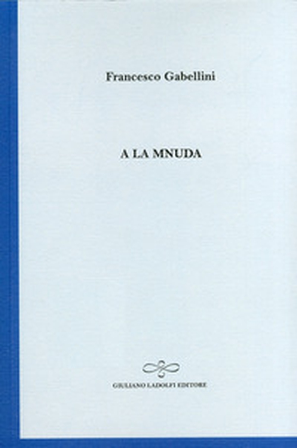 A la mnuda - Librerie.coop A la mnuda - Librerie.coop