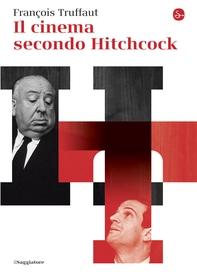 Il cinema secondo Hitchcock - Librerie.coop Il cinema secondo Hitchcock - Librerie.coop