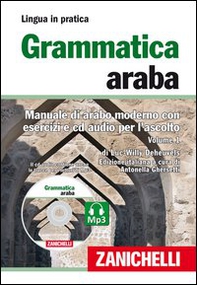 Grammatica araba. Manuale di arabo moderno con esercizi e CD Audio per l'ascolto - Vol. 1 - Librerie.coop