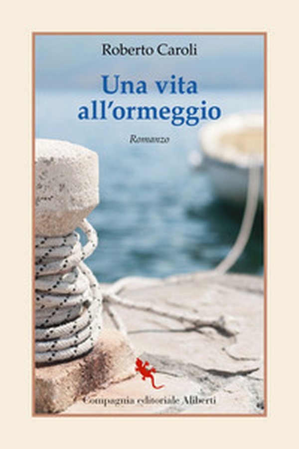 Una vita all'ormeggio - Librerie.coop Una vita all'ormeggio - Librerie.coop