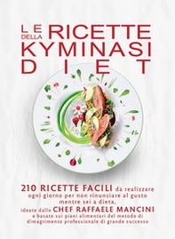 Le ricette della Kyminasi Diet - Librerie.coop Le ricette della Kyminasi Diet - Librerie.coop