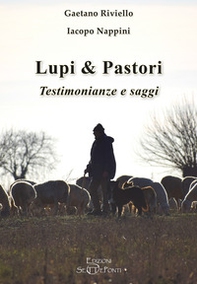 Lupi & pastori. Testimonianze e saggi - Librerie.coop