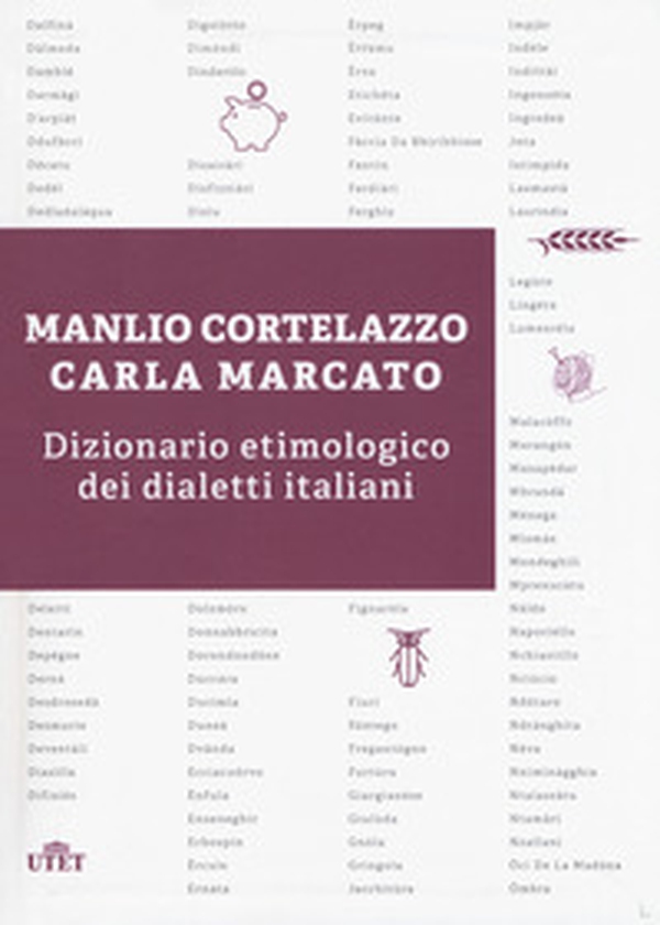 Dizionario etimologico dei dialetti italiani - Librerie.coop Dizionario etimologico dei dialetti italiani - Librerie.coop