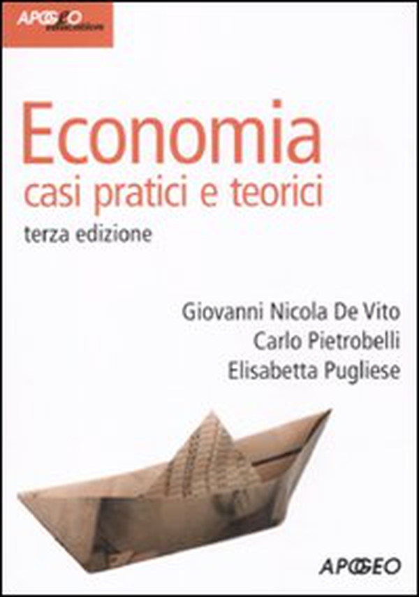 Economia casi pratici e teorici - Librerie.coop Economia casi pratici e teorici - Librerie.coop