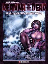 Le mille e una notte dei morti viventi. Deanna of the dead - Librerie.coop