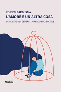 L'amore è un'altra cosa - Librerie.coop