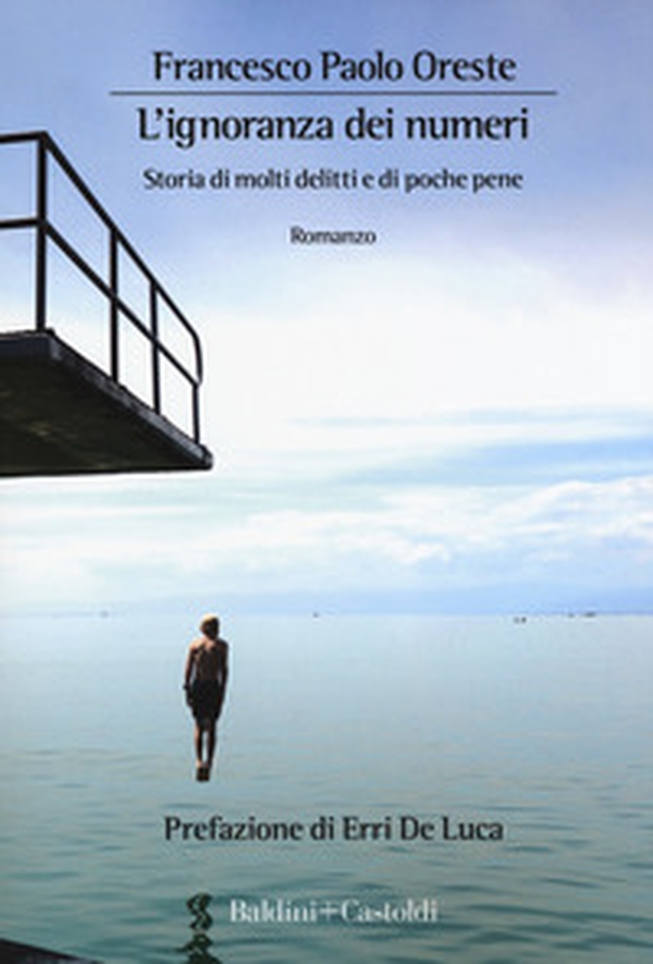 L'ignoranza dei numeri. Storia di molti delitti e di poche pene - Librerie.coop L'ignoranza dei numeri. Storia di molti delitti e di poche pene - Librerie.coop