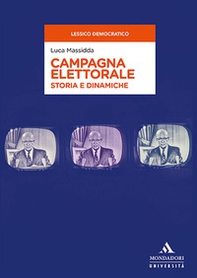 Campagna elettorale. Storia e dinamiche - Librerie.coop