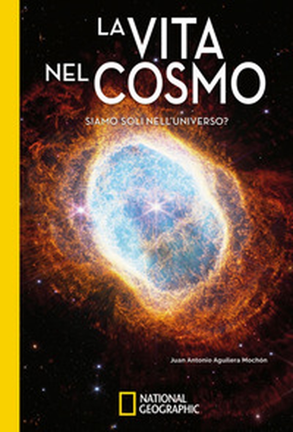 La vita nel cosmo. Siamo soli nell'universo? - Librerie.coop La vita nel cosmo. Siamo soli nell'universo? - Librerie.coop