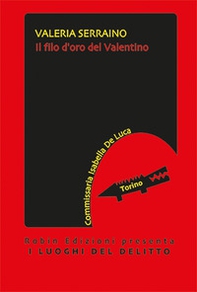 Il filo d'oro del Valentino - Librerie.coop