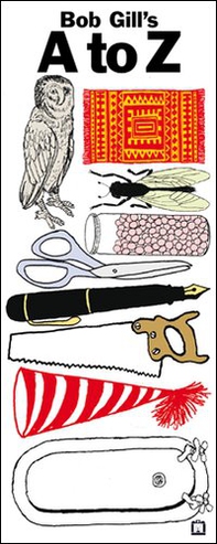Bob Gill's A to Z. Ediz. italiana e inglese - Librerie.coop Bob Gill's A to Z. Ediz. italiana e inglese - Librerie.coop