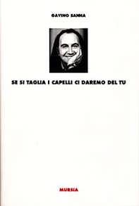 Se si taglia i capelli ci daremo del tu - Librerie.coop