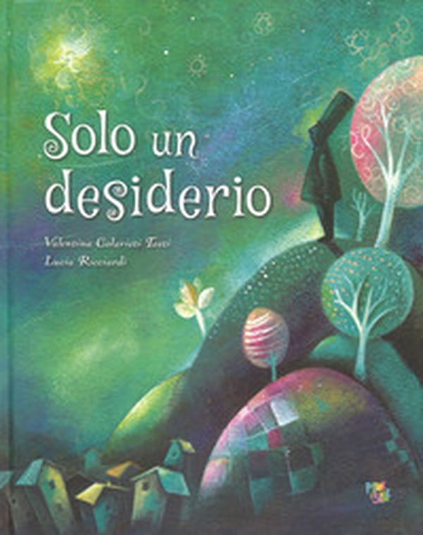 Solo un desiderio - Librerie.coop Solo un desiderio - Librerie.coop