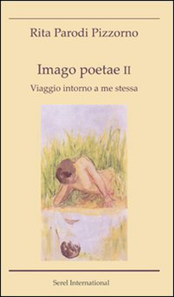 Imago poetae. Viaggio intorno a me stessa - Librerie.coop Imago poetae. Viaggio intorno a me stessa - Librerie.coop