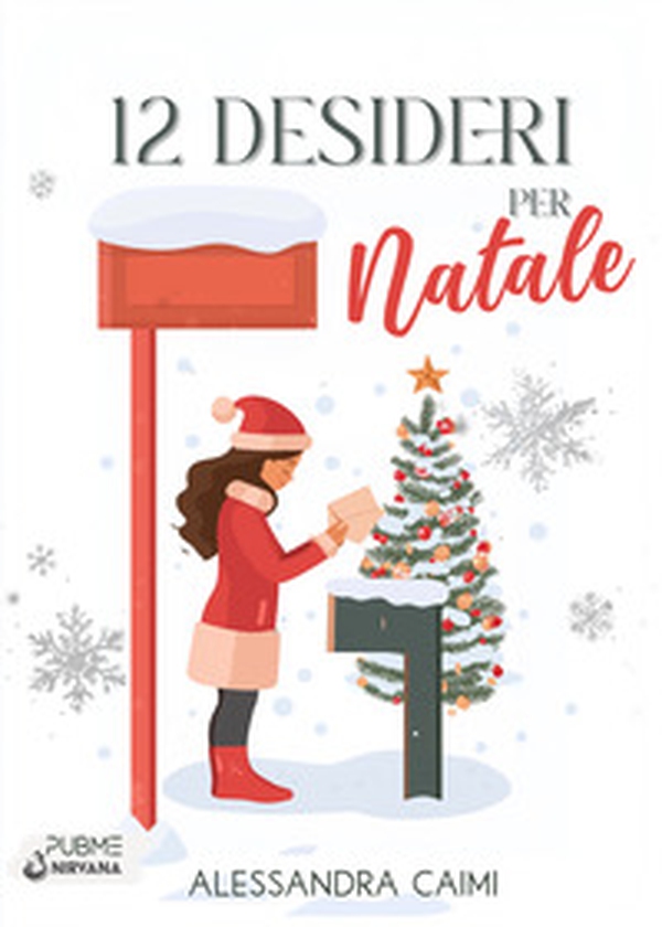 12 desideri per Natale - Librerie.coop 12 desideri per Natale - Librerie.coop