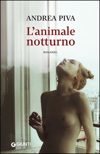 L'animale notturno - Librerie.coop L'animale notturno - Librerie.coop