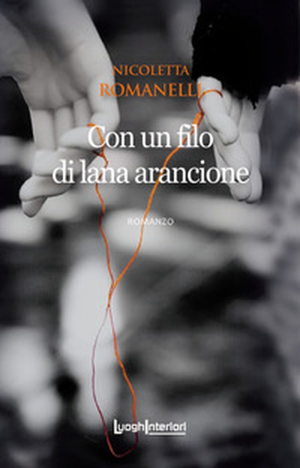 Con un filo di lana arancione - Librerie.coop Con un filo di lana arancione - Librerie.coop