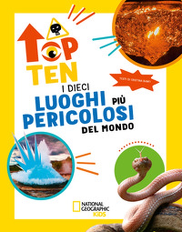 I dieci luoghi più pericolosi del mondo. Top ten. Ediz. ad alta leggibilità - Librerie.coop I dieci luoghi più pericolosi del mondo. Top ten. Ediz. ad alta leggibilità - Librerie.coop