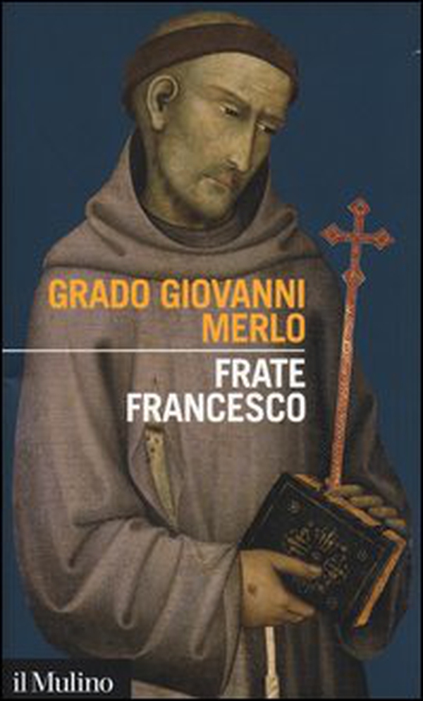 Frate Francesco - Librerie.coop Frate Francesco - Librerie.coop