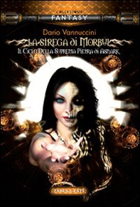 La strega di Morbul. La suprema pietra di Asnark - Vol. 1 - Librerie.coop La strega di Morbul. La suprema pietra di Asnark - Vol. 1 - Librerie.coop