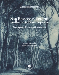 San Rossore e dintorni nelle cartoline d'epoca. La raccolta di Alessandro Moretti - Librerie.coop San Rossore e dintorni nelle cartoline d'epoca. La raccolta di Alessandro Moretti - Librerie.coop