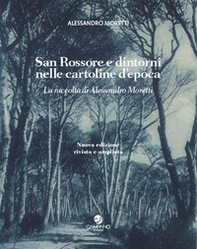 San Rossore e dintorni nelle cartoline d'epoca. La raccolta di Alessandro Moretti - Librerie.coop