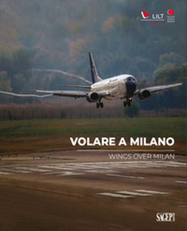 Volare a Milano-Wings over Milan - Librerie.coop Volare a Milano-Wings over Milan - Librerie.coop