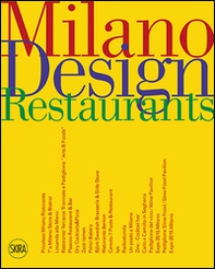 Milano design restaurant. Ediz. italiana e inglese - Librerie.coop