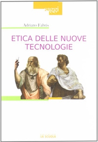 Etica delle nuove tecnologie - Librerie.coop Etica delle nuove tecnologie - Librerie.coop