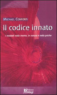Il codice innato. I modelli della mente, in natura e nella psiche - Librerie.coop